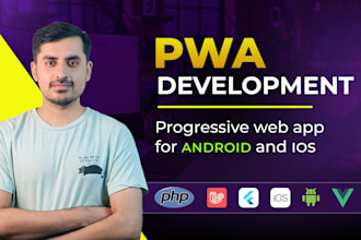 develop offline pwa progressive web apps for android, ios