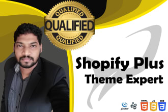 be your shopify plus landing page, theme customizing expert