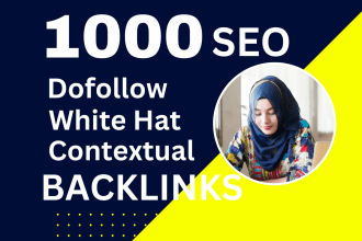 build high quality 1000 white hat seo dofollow backlinks for google ranking