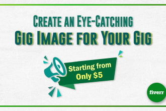 design an attractive and eyecatching gig image and thumbnail