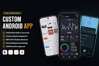 develop a professional custom android app in kotlin java android studio