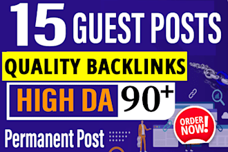 publish 15 high da 90 SEO guest post backlinks to boost your website ranking