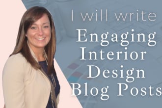write an engaging interior design blog post