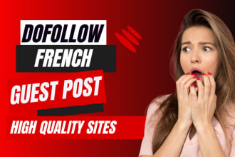 do a french guest post with dofollow high quality sites