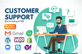 be your customer support, customer service representative