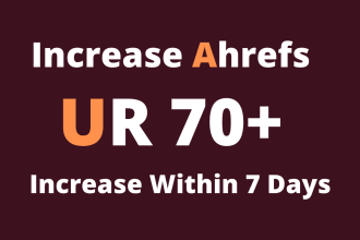 increase ahrefs url rating ahrefs ur 70 plus within 7 days