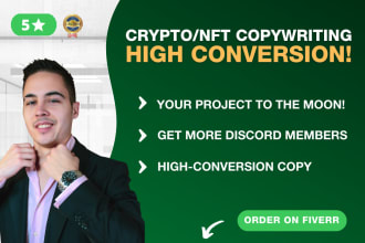 be your crypto, nft, defi, web3 and blockchain expert copywriter