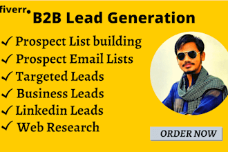 do b2b lead generation,linkedin leads generation and web research for email list