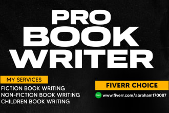 be your ebook ghostwriter, fiction book writer, non fiction ghostwriter