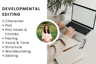 be your developmental editor for your story or novel