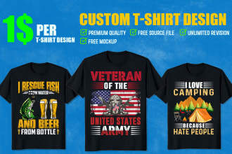do custom trendy t shirt design and graphic t shirt designs