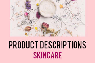 write credible descriptions for skincare products