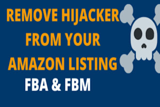 remove hijackers of your fba and fbm listing