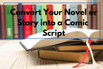 turn your novel, light novel or story into a comic script