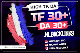 create high trust flow 30 plus backlinks from nl websites