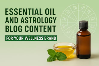 write essential oil and astrology blog content for your wellness brand