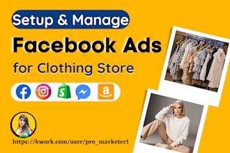 setup facebook ads for clothing store and ecommerce brand