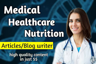 write medical articles and health blogs