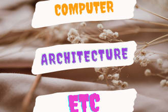 do your computer science, architecture, microprocessor