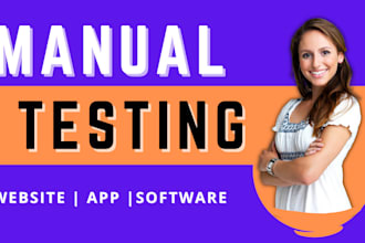 perform manual QA testing of your website or software