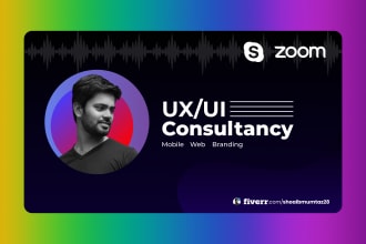 do skype or zoom consultancy for UI UX mobile and web design