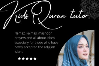be your kids quran tutor or islamic studies teacher