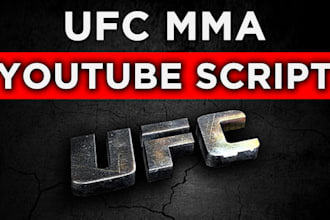 research and write a ufc, MMA script