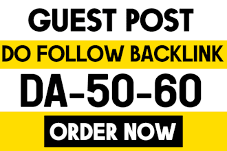 do guest post on da 60 dofollow backlink guest post