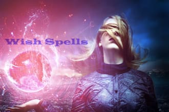 cast a very powerful custom spell or wish spell