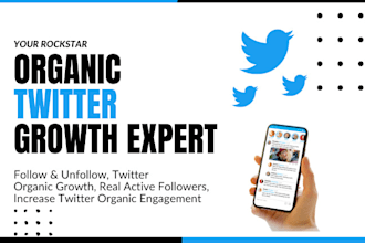 be your twitter x organic growth, follow and unfollow organically growth expert