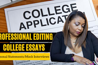 provide college edits for essays personal statements and conduct mock interviews