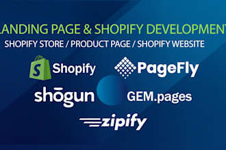 design shopify store, expert product and landing pages pagefly, shogun, gempages