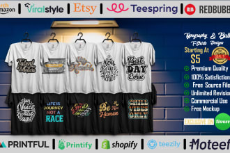 do bulk custom typography and trendy t shirt design