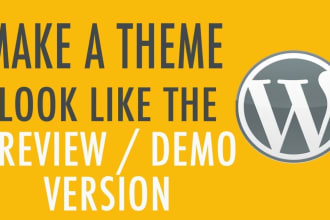 install wordpress theme and setup like demo and do customization
