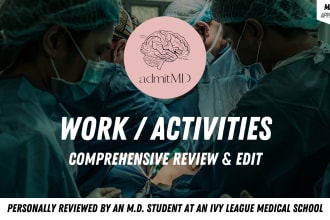 review and edit the work and activities section of your med school application