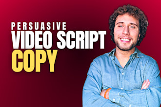 write persuasive video script for ads, vsl and sales video