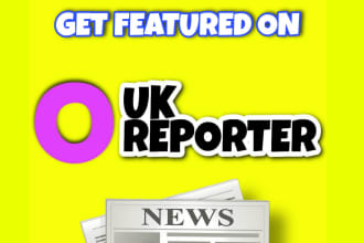 get featured article on UK reporter with do follow link on uk news website