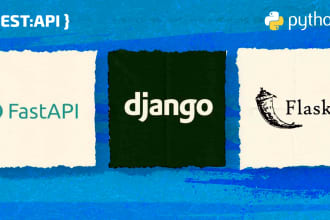 build, deploy python restful apis in django, flask, fastapi