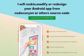 reskin modify redesign android app from codecanyon or others