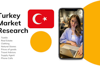 be your supply agent and do any kind of research in turkey