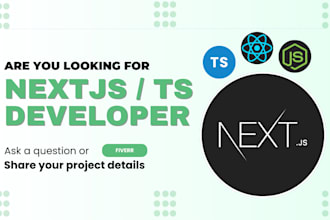 develop modern web applications using react, nextjs, and typescript