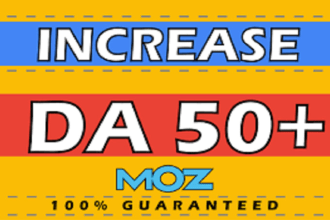 increase domain authority da in moz 0 to 50 plus fast