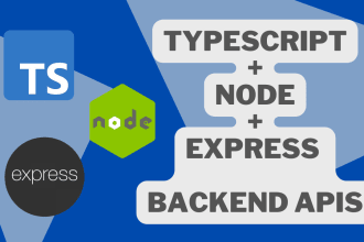 develop backend apis in node, expressjs in typescript