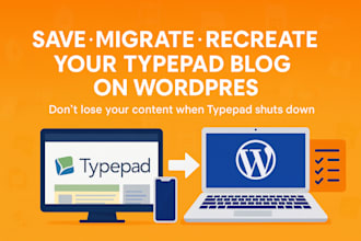 save, migrate and recreate your typepad blog to wordpress