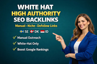 build manual white hat high authority SEO backlinks for sweden denmark indonesia
