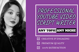 be your professional youtube video script writer