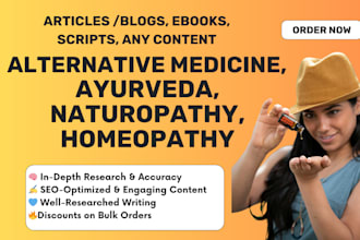 write about alternative medicine, ayurveda, homeopathy, naturopathy