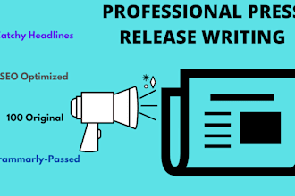write an effective and engaging press release for you