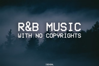 make chill rnb music with no copyrights