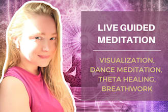 hold a personal live guided meditation session online